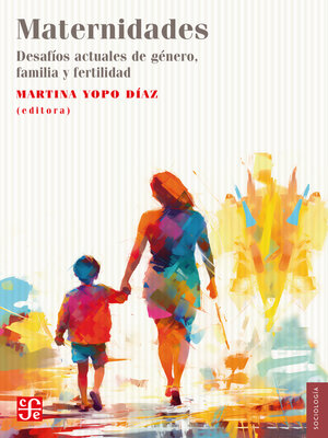 cover image of Maternidades. Desafíos actuales de género, familia y fertilidad